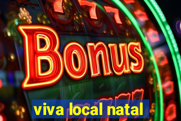 viva local natal